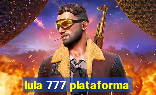 lula 777 plataforma